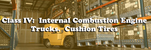 Internal Combustion Engine Trucks & Cushion Tires Class 4 Banner